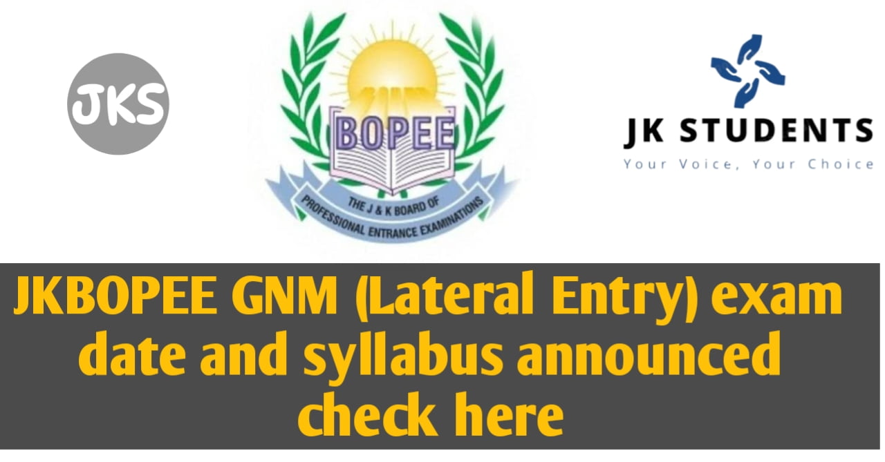 JKBOPEE GNM (Lateral Entry) exam date and syllabus announced check here 1 JKBOPEE GNM (Lateral Entry) exam date and syllabus