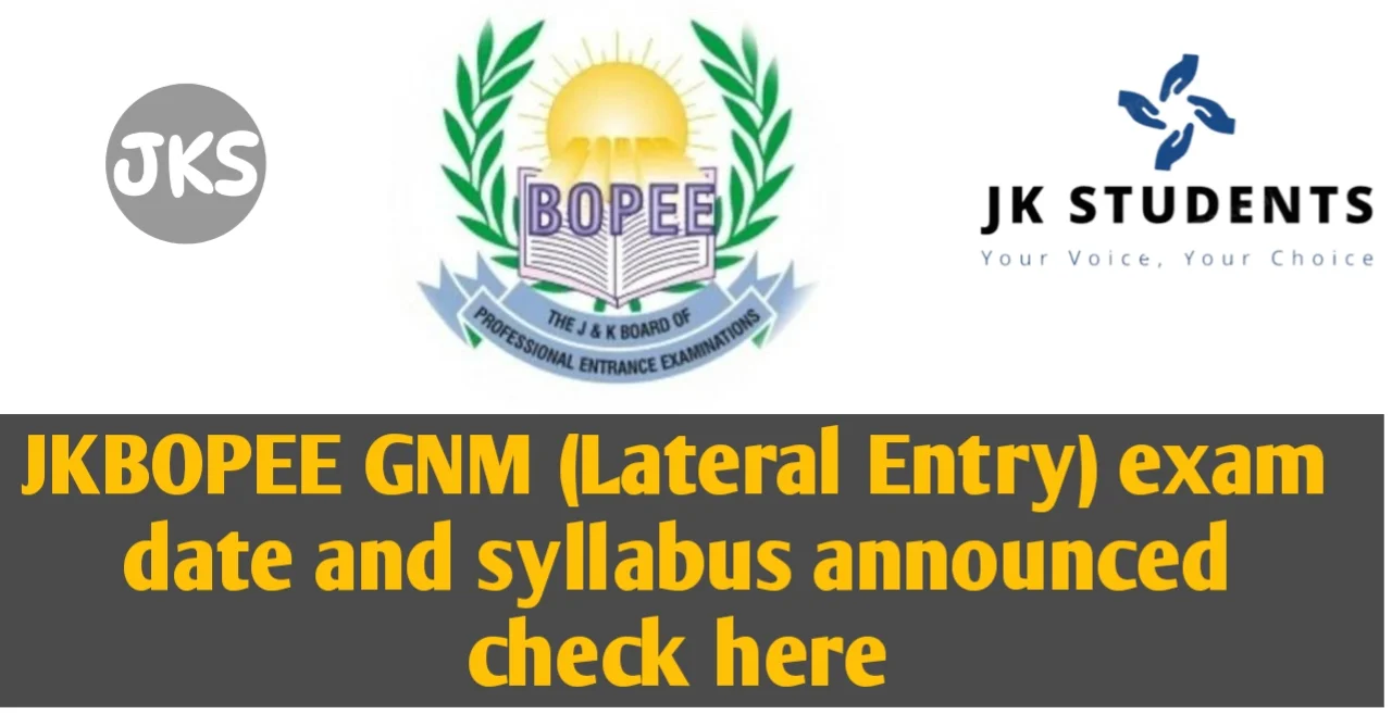JKBOPEE GNM (Lateral Entry) exam date and syllabus announced check here 1 JKBOPEE GNM (Lateral Entry) exam date and syllabus