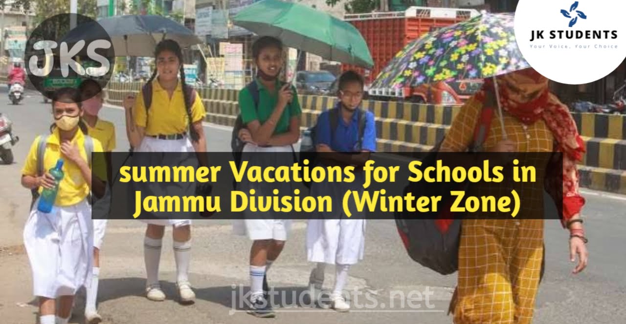 Summer Vacations for Schools in Jammu Division (Winter Zone) 2023 1 Summer Vacations for Schools in Jammu Division (Winter Zone) 2023