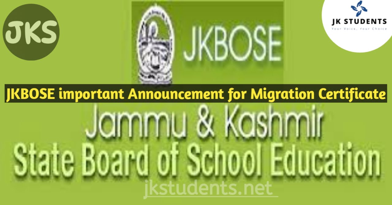 JKBOSE important Announcement for Migration Certificate 1 JKBOSE important Announcement for Migration Certificate