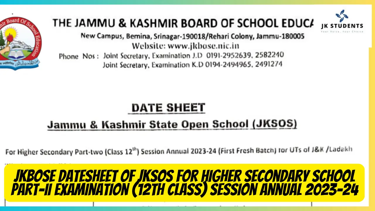 JKBOSE Datesheet of JKSOS for Higher Secondary School Part-II Examination (12th Class) Session Annual 2023-24