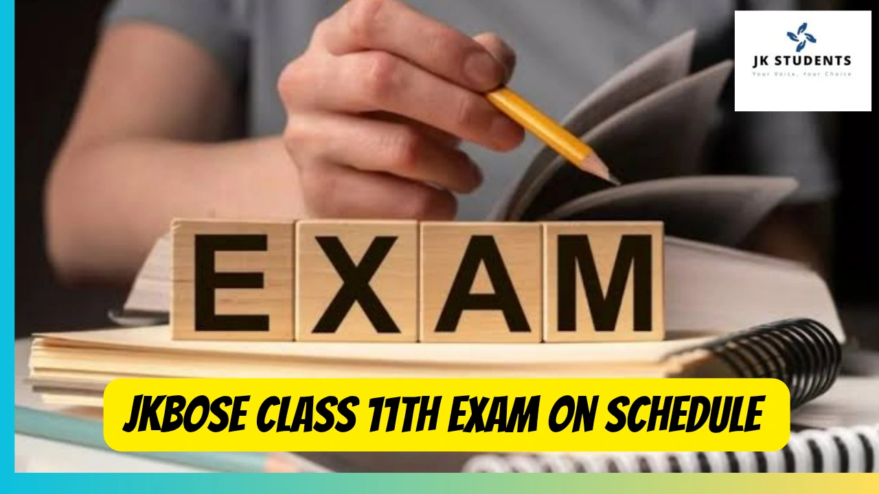 JKBOSE Class 11th Exam On Schedule 