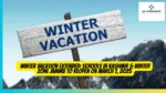 Winter Vacation Extended