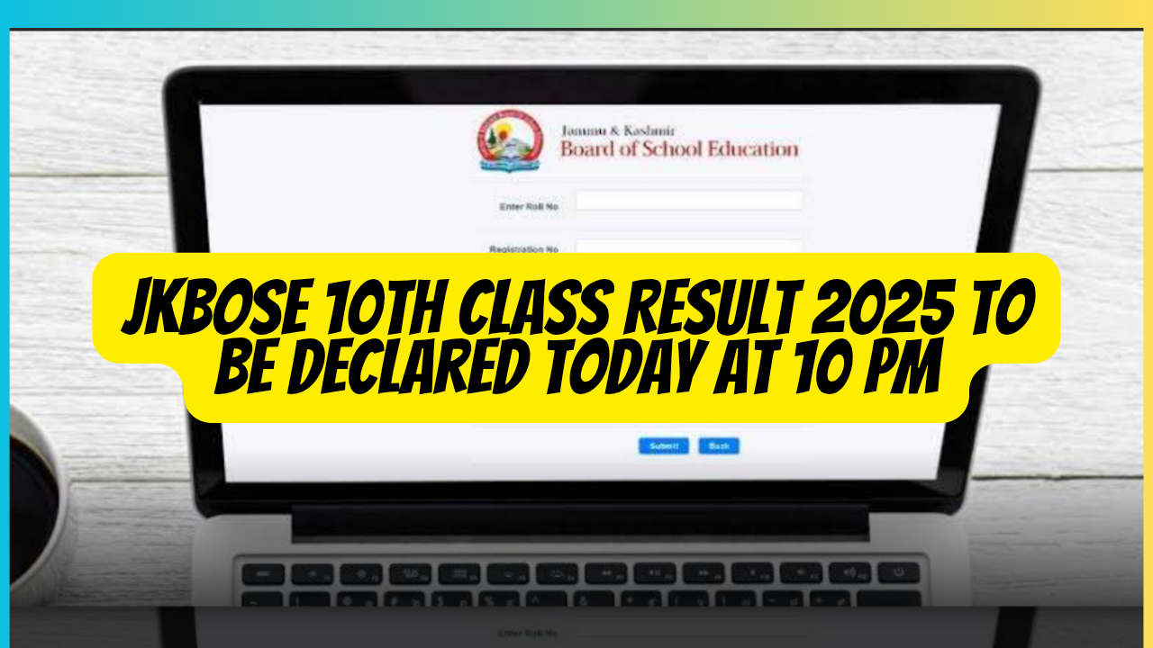 JKBOSE 10th Class Result 2025 to Be Declared Today at 10 PM